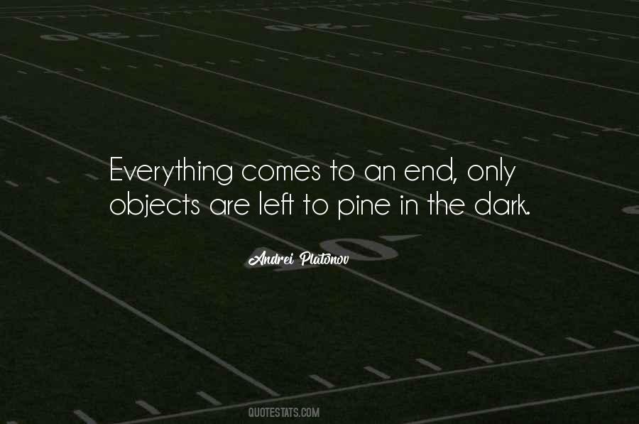 Quotes About Everything Comes To An End #1268730