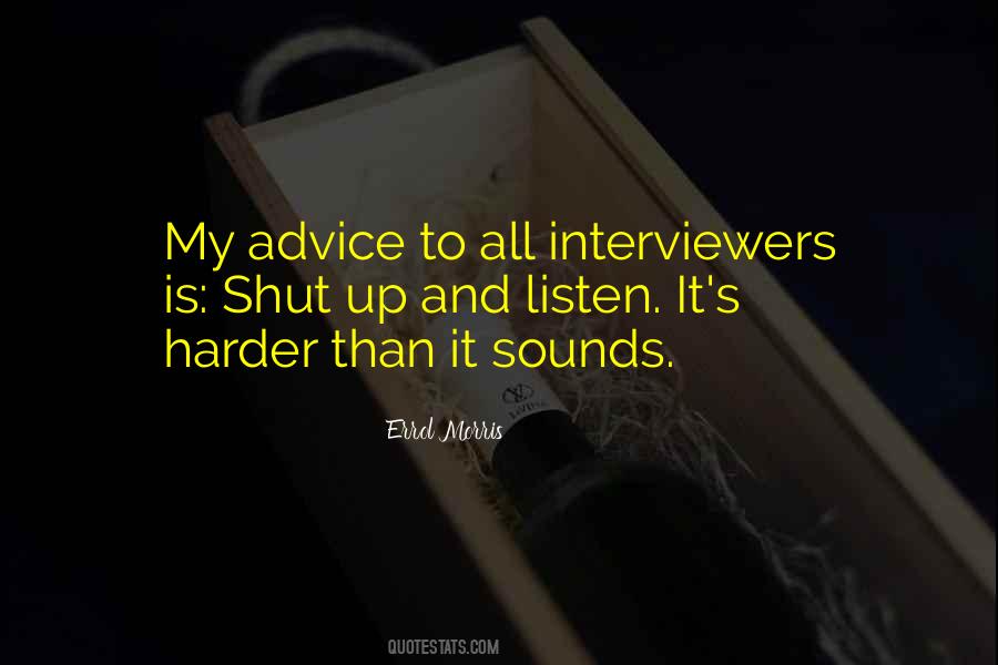 Quotes About Interviewers #1452886