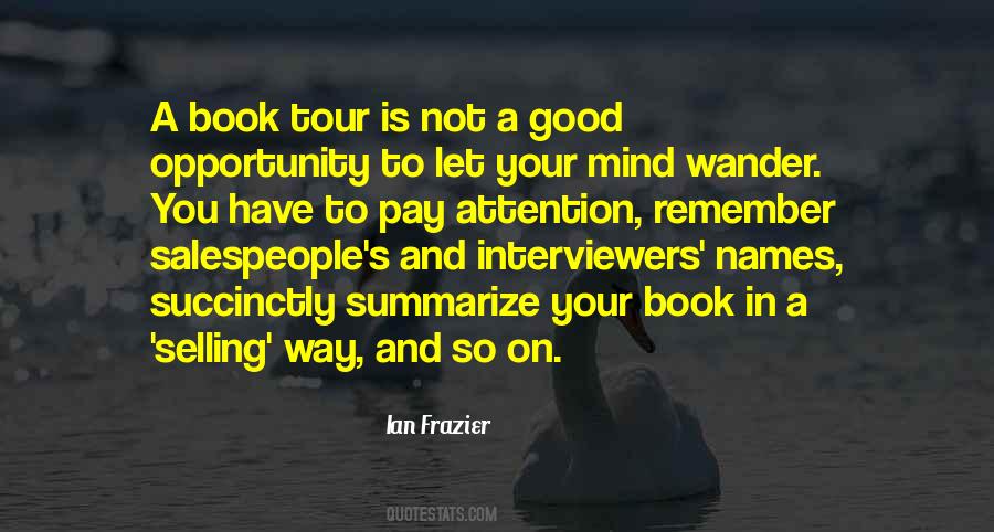 Quotes About Interviewers #1607024 Quotes About Interviewers #1607024