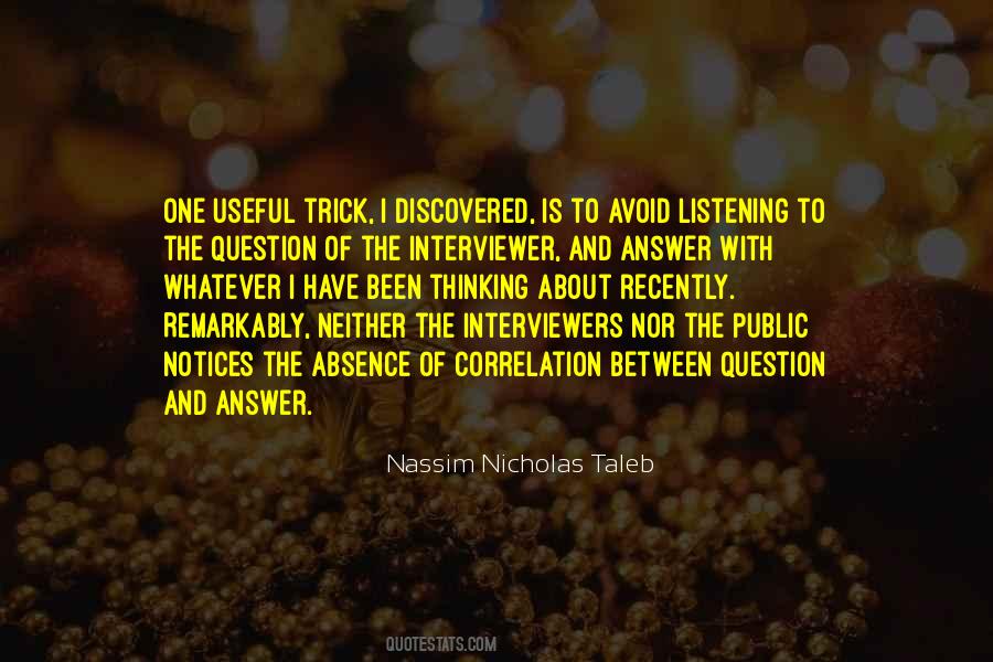 Quotes About Interviewers #1626032