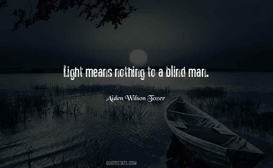 Quotes About Blind Man #27824