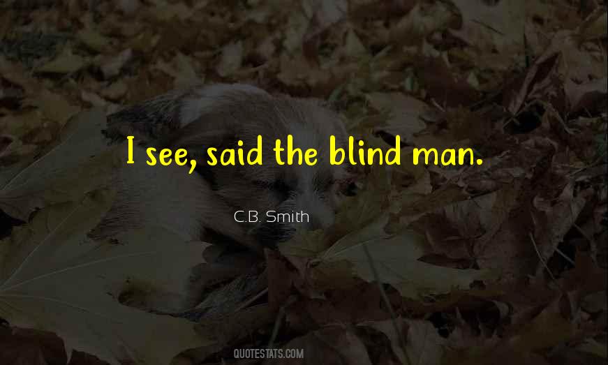Quotes About Blind Man #664705
