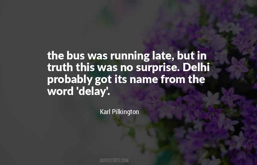 Quotes About Running Late #332665