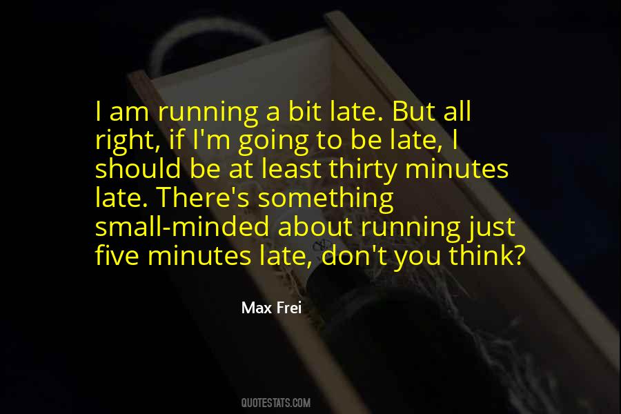 Quotes About Running Late #994684