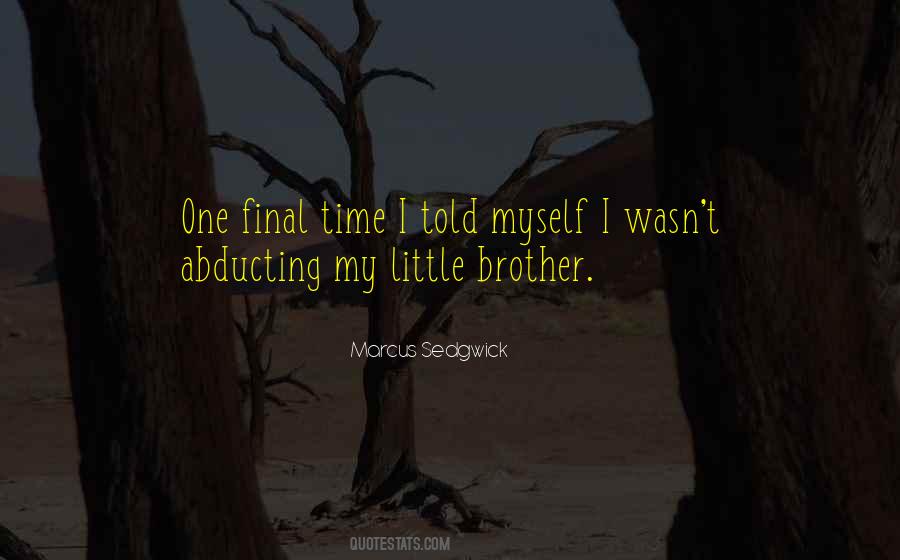 Quotes About Little Siblings #322268