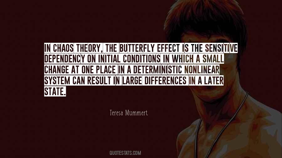 Quotes About The Butterfly Effect #1488874