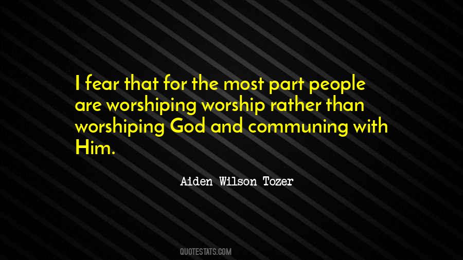 Quotes About Worshiping God #1312398