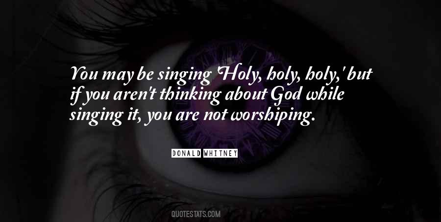 Quotes About Worshiping God #1603965