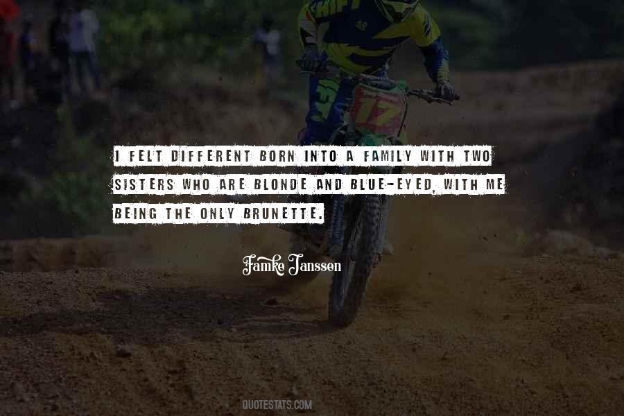 Quotes About Being Different From Your Family #860741