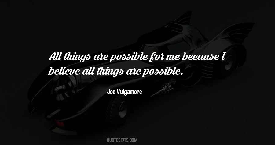 Quotes About All Things Are Possible #1075559