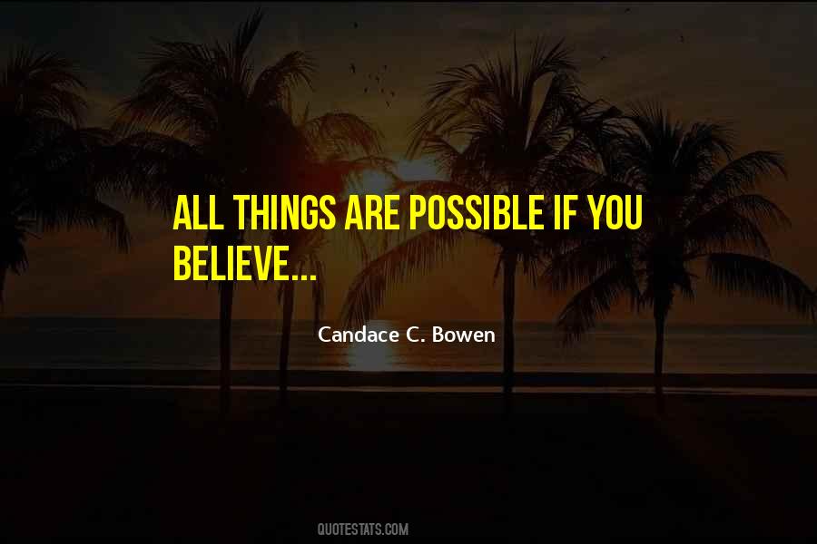 Quotes About All Things Are Possible #1284060