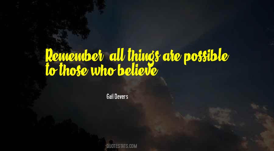 Quotes About All Things Are Possible #1400410