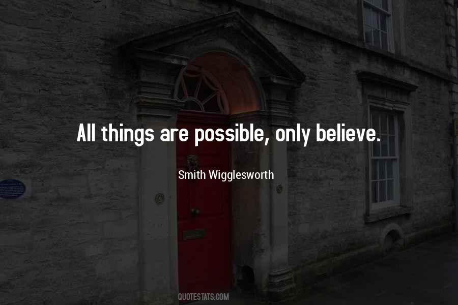 Quotes About All Things Are Possible #1561679