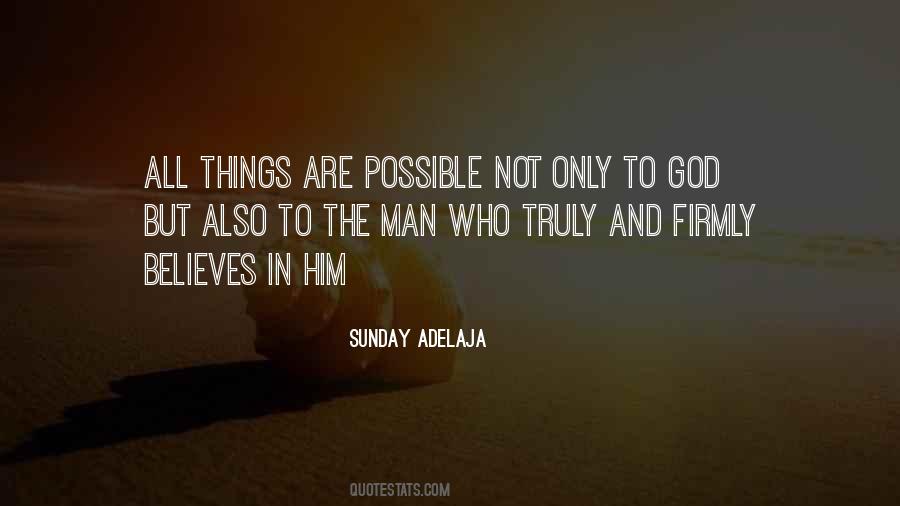 Quotes About All Things Are Possible #570661