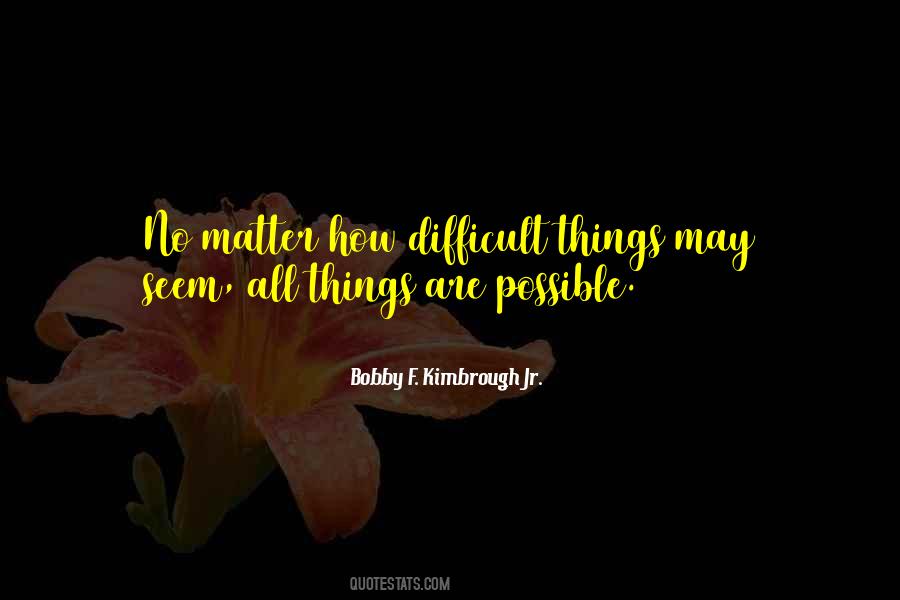 Quotes About All Things Are Possible #645820