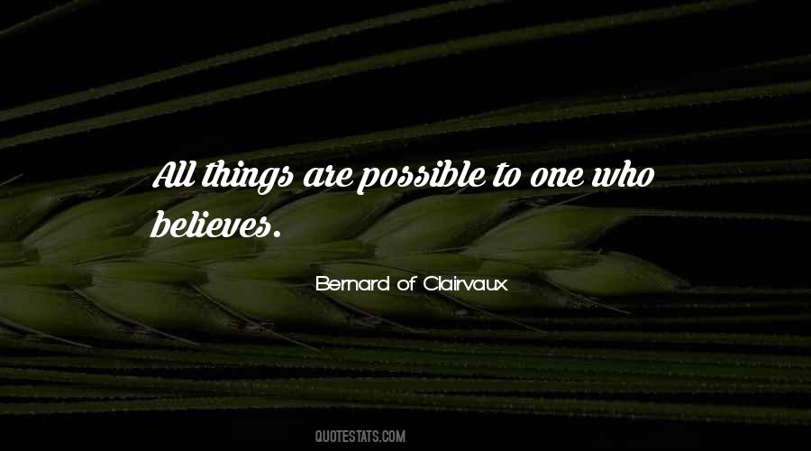 Quotes About All Things Are Possible #820235