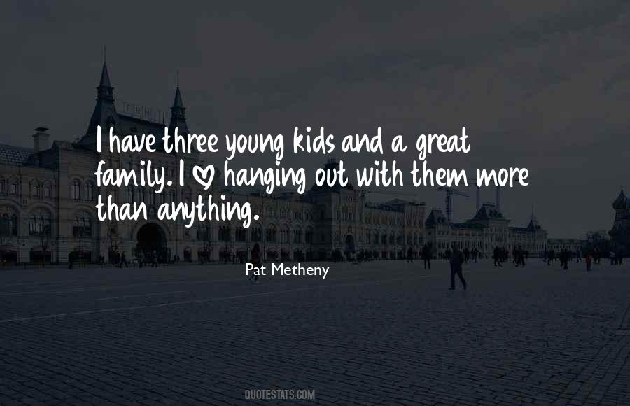 Quotes About A Young Family #122377