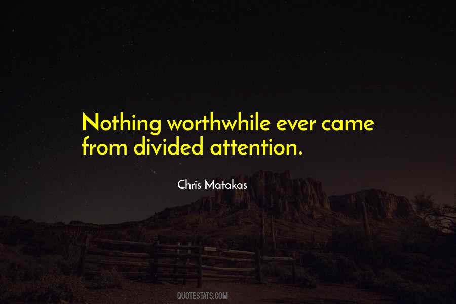 Quotes About Divided Attention #1767801