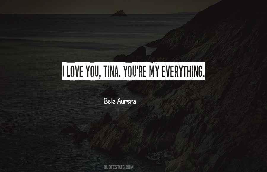 Quotes About You're My Everything #977139