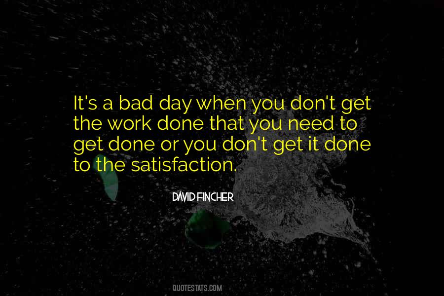 Quotes About Bad Day At Work #1027076