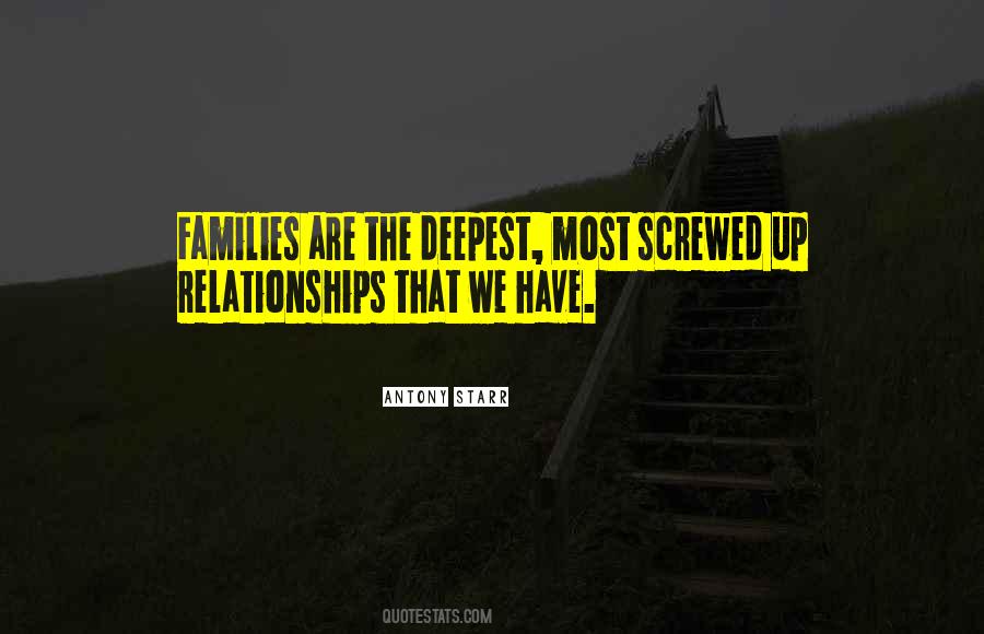 Quotes About Screwed Up Families #1241013