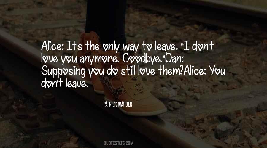 Quotes About I Love You Goodbye #528732 Quotes About I Love You Goodbye #528732