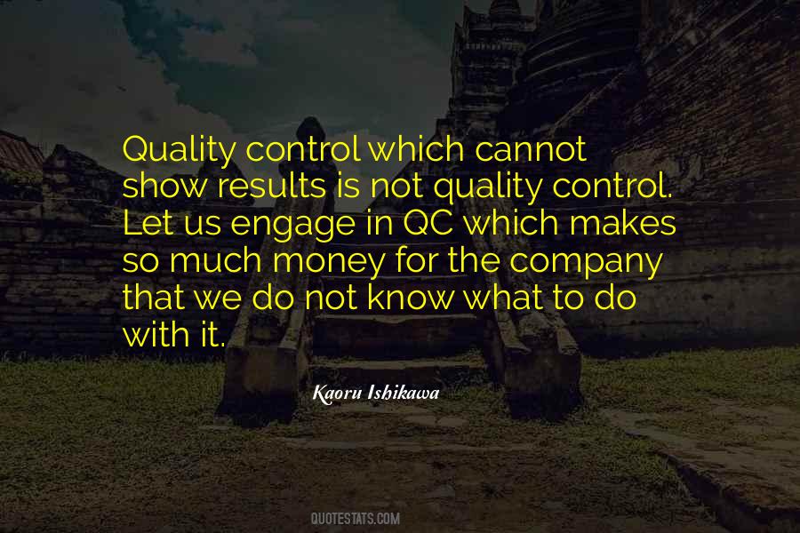 Quotes About Quality Control #1088923