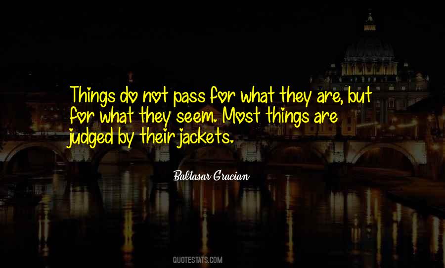 Quotes About Things Not What They Seem #1415018