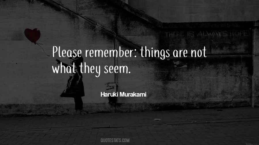 Quotes About Things Not What They Seem #1569423