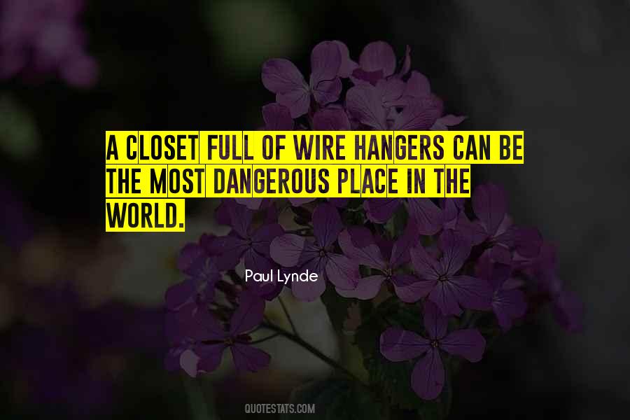 World Is A Dangerous Place Quotes #584576