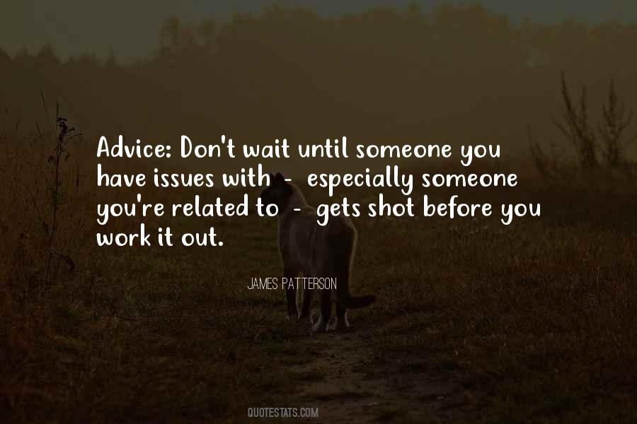 Quotes About Work Issues #336921