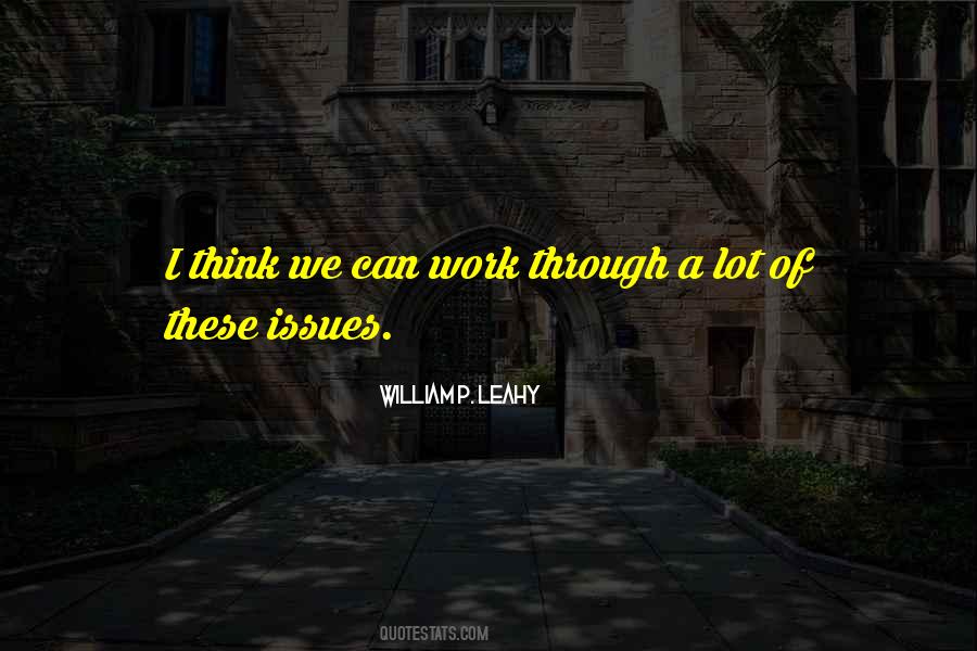 Quotes About Work Issues #371218