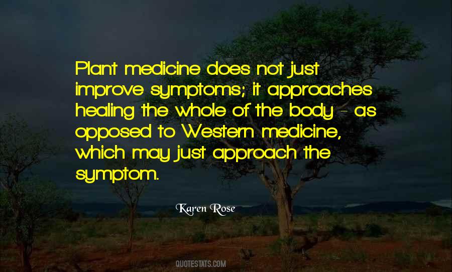 Quotes About Plant Medicine #749390