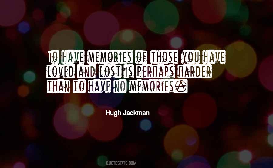 Quotes About Lost Memories #1217591