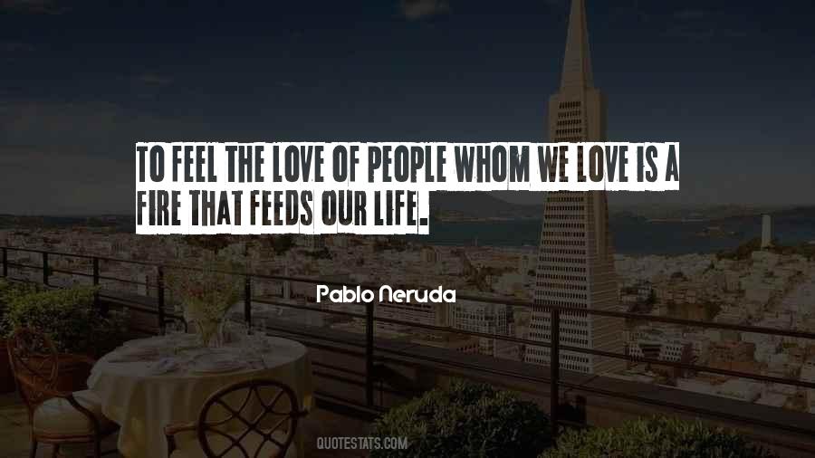 Quotes About Love Pablo Neruda #1311132