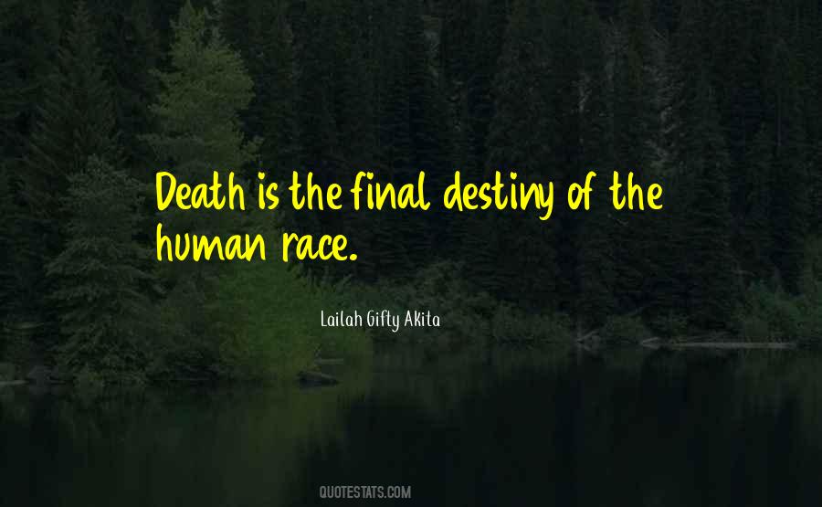 Death Of The Human Race Quotes #587660