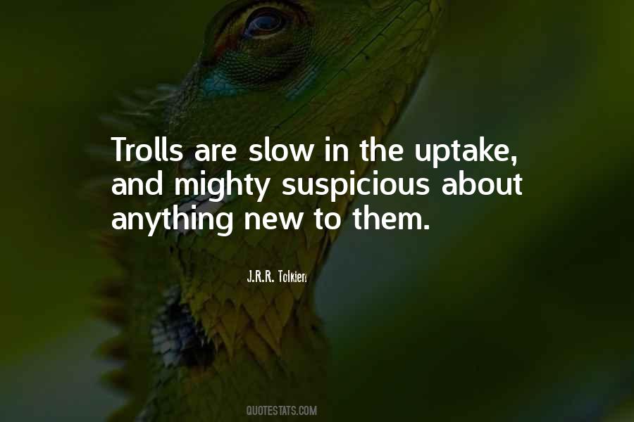 Quotes About Trolls #966472