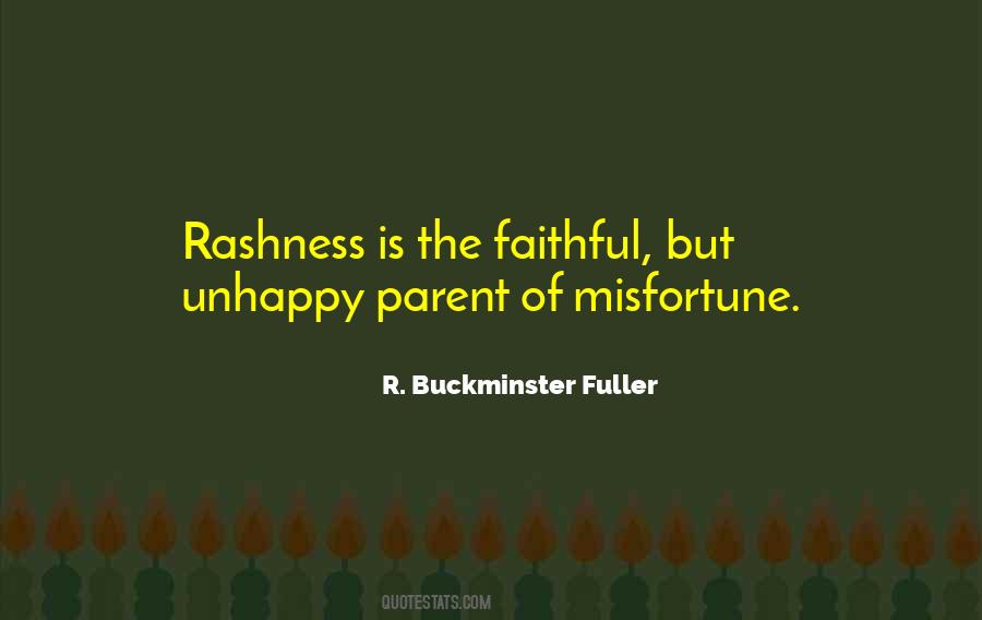 Quotes About Rashness #328296