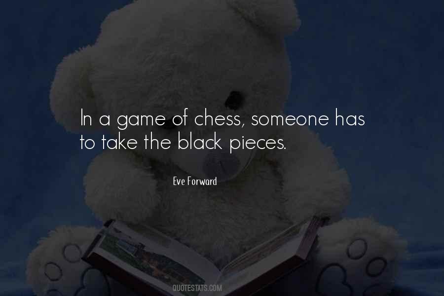 A Game Of Chess Quotes #1474830