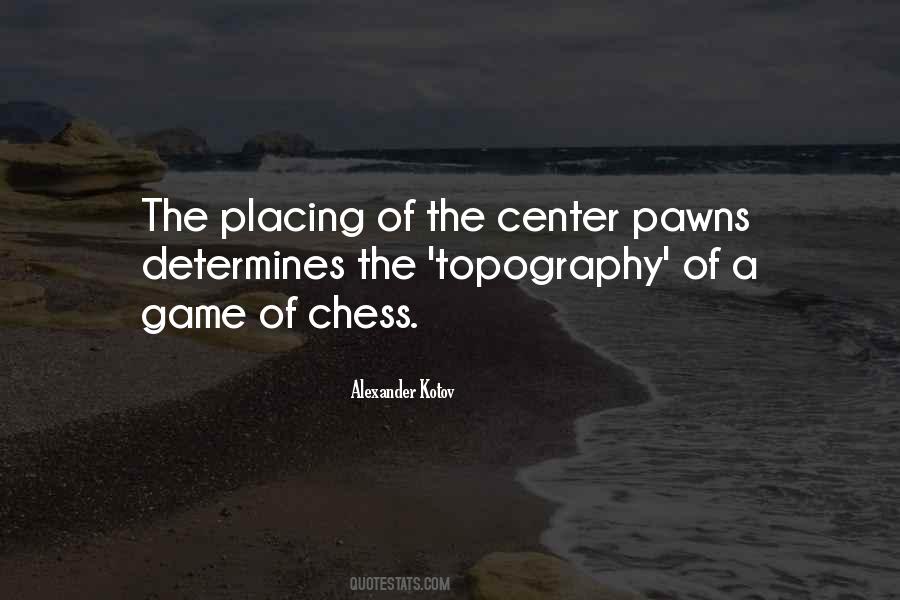 A Game Of Chess Quotes #829172