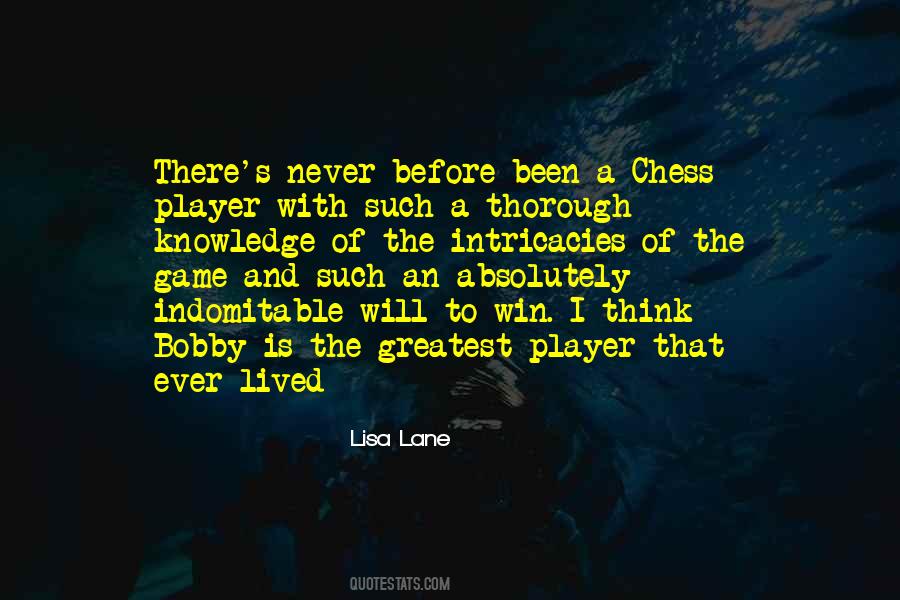 A Game Of Chess Quotes #830615