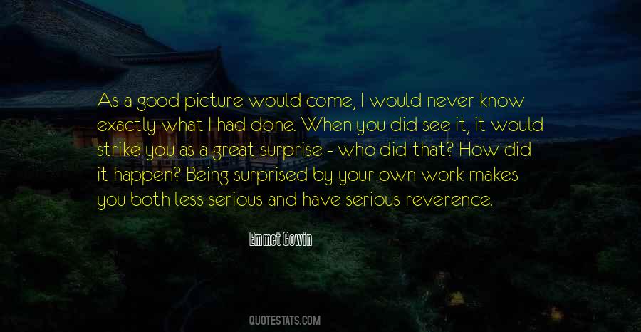Quotes About Never Being Surprised #574907