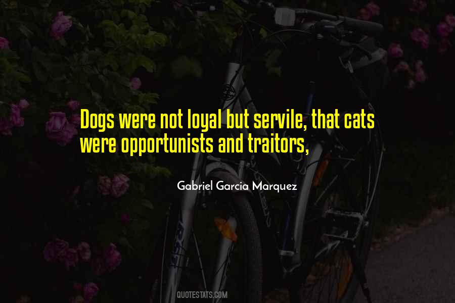 Dogs Are Loyal Quotes #53854