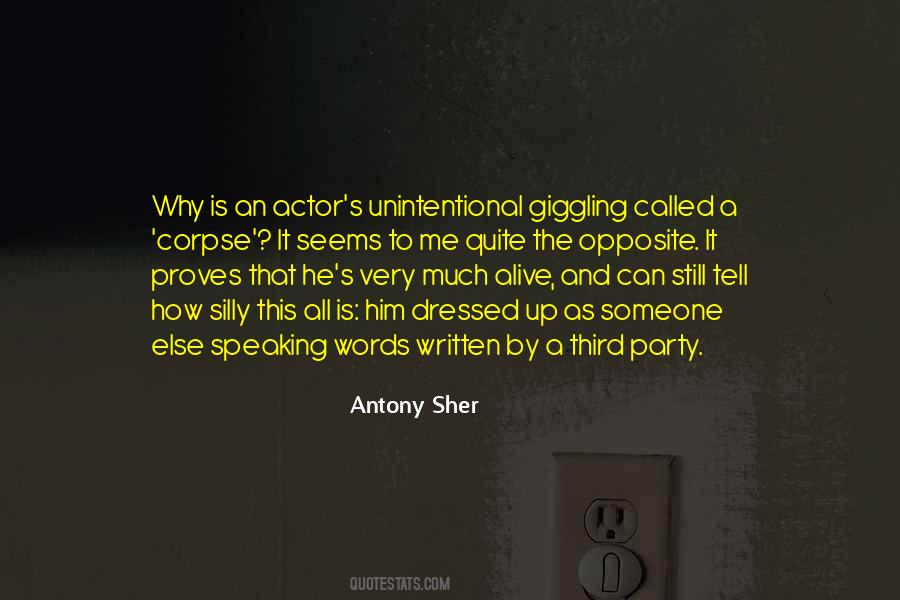 Quotes About Acting Silly #358939