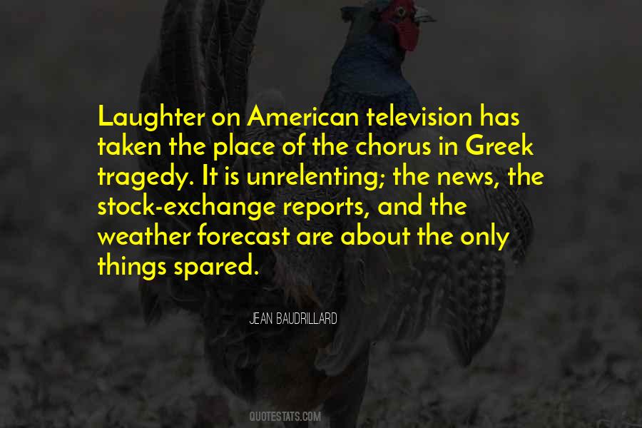 Quotes About Greek Chorus #1841436