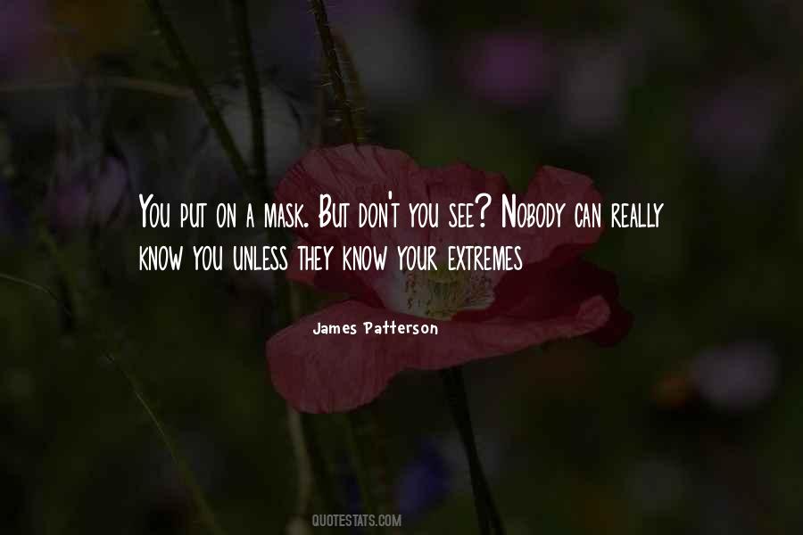 Know Your Extremes Quotes #1635653