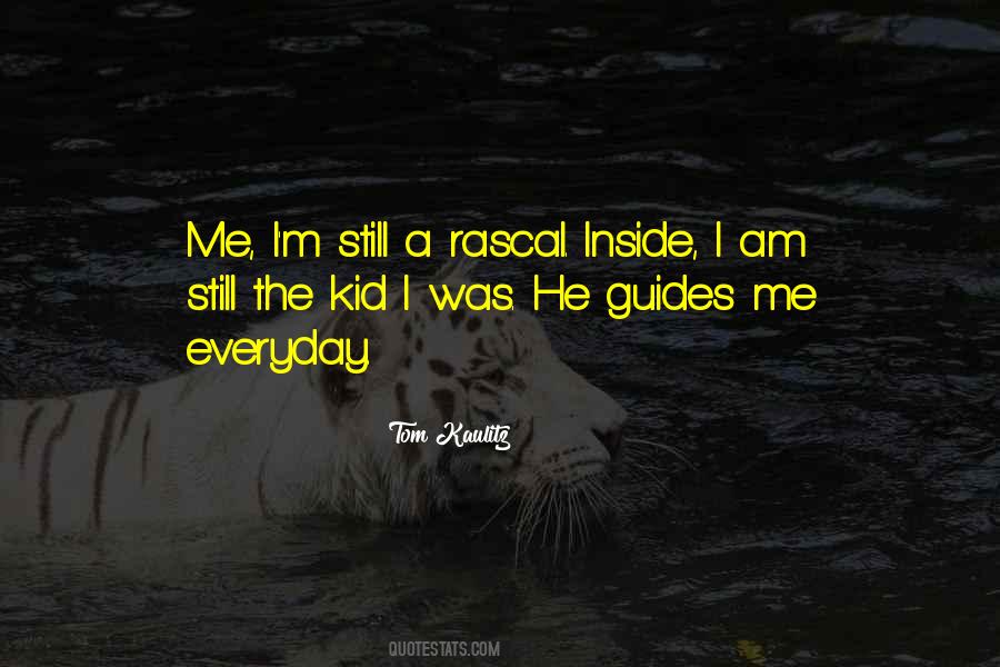 Quotes About Rascal #344636