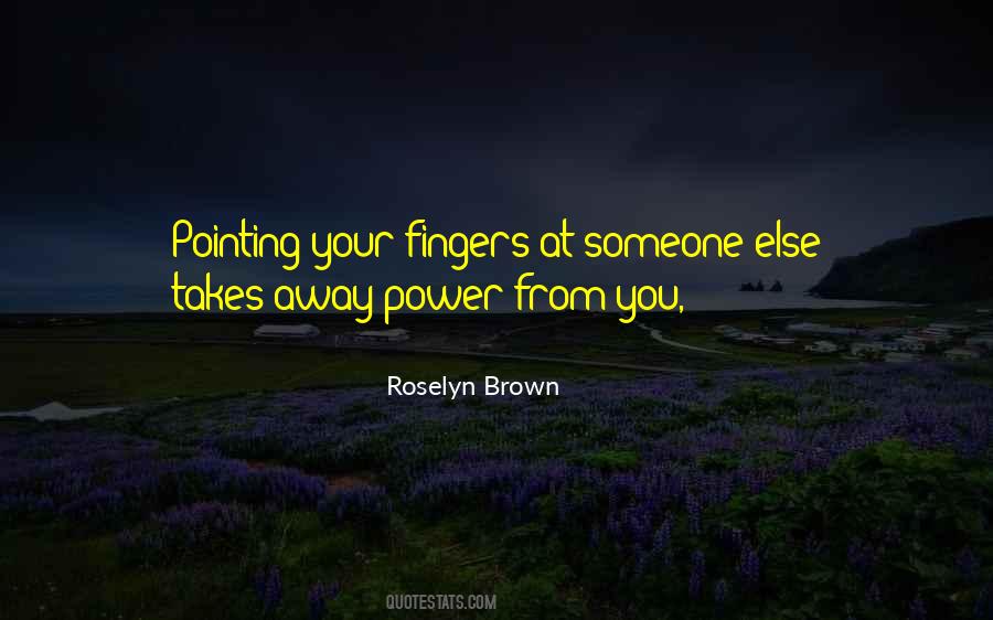 Quotes About Pointing Fingers At Others #649495