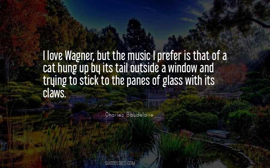 Quotes About Wagner #1534052