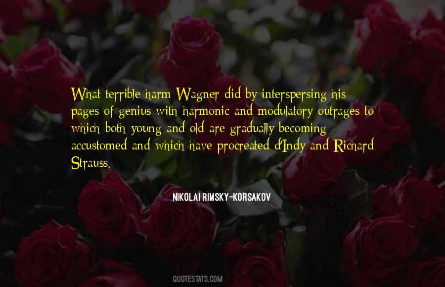 Quotes About Wagner #663789